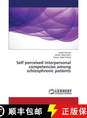 预订 Self Perceived Interpersonal Competencies Among Schizophrenic Patients [9783659530272]