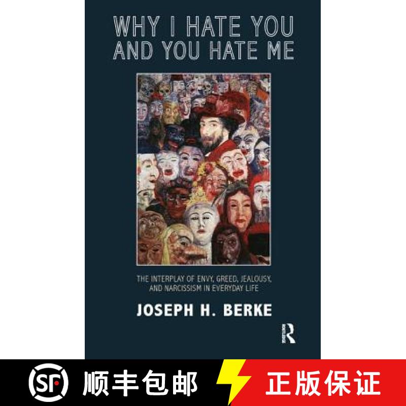 【3-4周达】Why I Hate You and You Hate Me: The Interplay of Envy, Greed, Jealousy, and Narcissism in ... [9781780490328]
