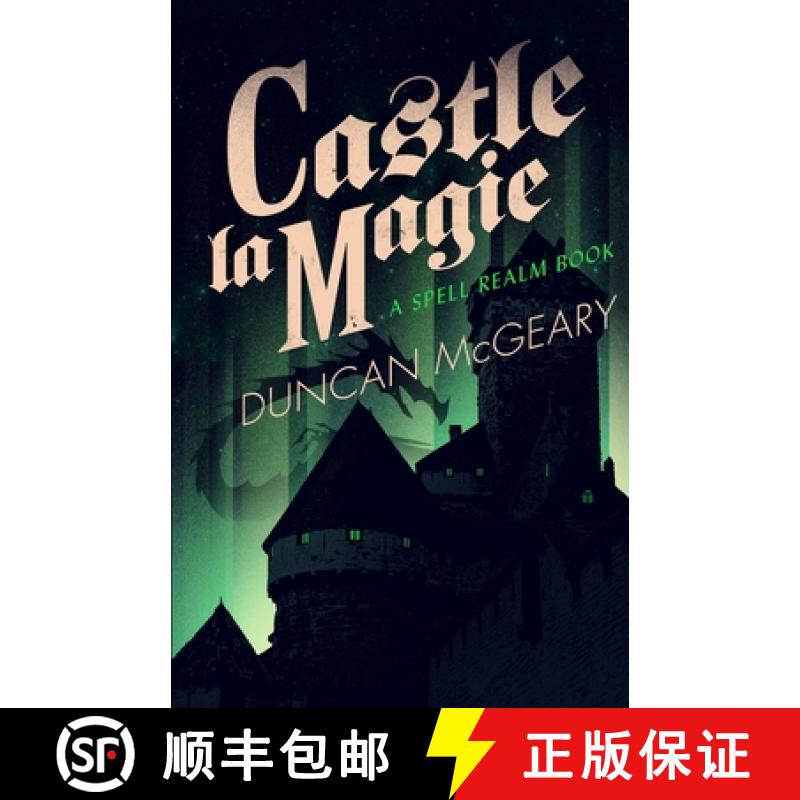 【3-4周达】Castle La Magie: A Spell Realm Novel [9781637899441]