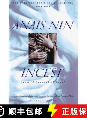 【3-4周达】Incest: From A Journal of Love -The Unexpurgated Diary of Anaïs Nin (1932-1934) [9780156443005]