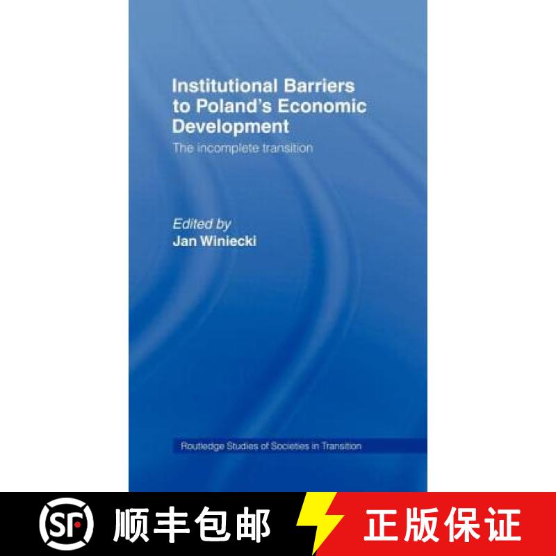 【3-4周达】Institutional Barriers to Poland's Economic Development: The Incomplete Transition [9780415163019]