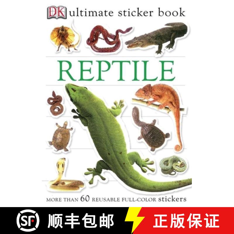 【3-4周达】Ultimate Sticker Book: Reptile: More Than 60 Reusable Full-Color Stickers [With More Than ... [9780756609771]