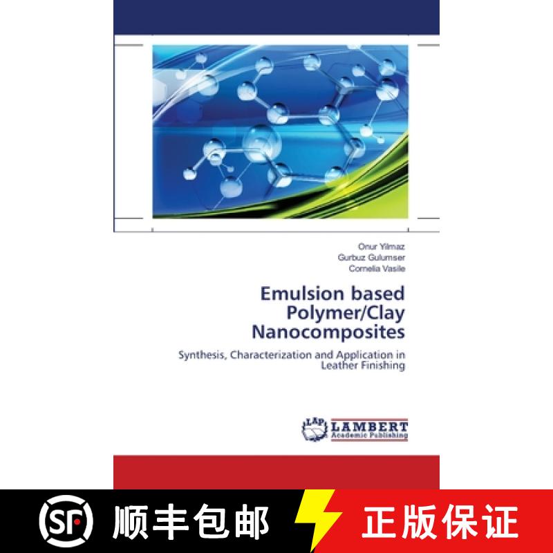 预订 Emulsion based Polymer/Clay Nanocomposites [9783659199301]