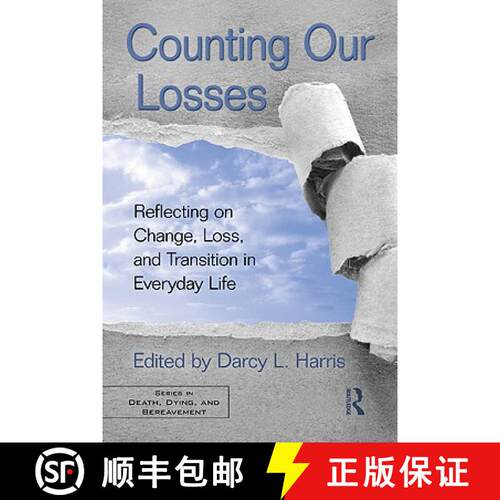 【3-4周达】Counting Our Losses : Reflecting on Change, Loss, and Transition in Everyday Life [9780415875295]