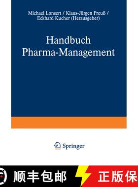 【3-4周达】Handbuch Pharma-Management: Band 1 Entscheidungs- und Marktstrukturen Pressure Group Manag... [9783322907851]
