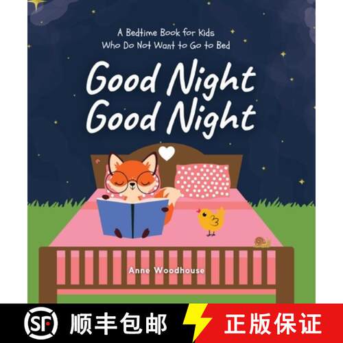 【3-4周达】精装 Good Night Good Night: A Bedtime Book for Kids Who Do Not Want to Go to Bed [9798986022000]