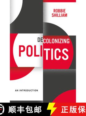 【3-4周达】Decolonizing Politics - A Guide to Theory and Practice: An Introduction [9781509539390]