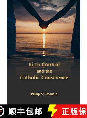 预订 Birth Control and the Catholic Conscience [9781312814813]