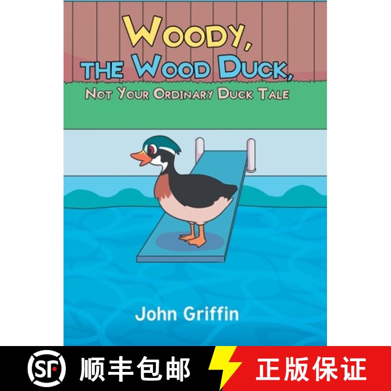 【2-3周达】Woody, the Wood Duck, Not Your Ordinary Duck Tale [9798890611772]