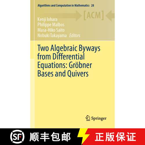 【3-4周达】Two Algebraic Byways from Differential Equations: Groebner Bases and Quivers [9783030264567]