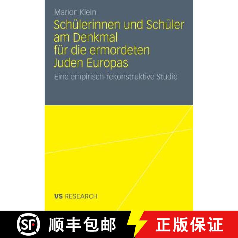 【3-4周达】Schülerinnen Und Schüler Am Denkmal Für Die Ermordeten Juden Europas: Eine Empirisch-Re... [9783531186535]