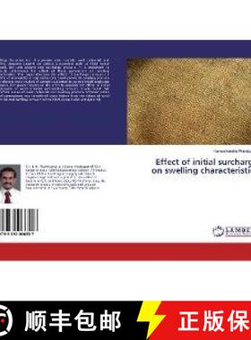 预订 Effect of initial surcharge on swelling characteristics [9783330066557]