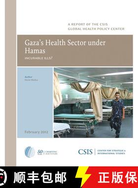 【3-4周达】Gaza's Health Sector under Hamas : Incurable Ills? [9780892067299]