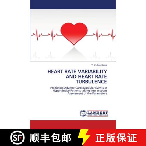 【3-4周达】HEART RATE VARIABILITY AND HEART RATE TURBULENCE: Predicting Adverse Cardiovascular Events... [9786208415792]