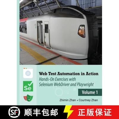 【3-4周达】Web Test Automation In Action: Volume 1: Hands-On Exercises with Selenium WebDriver and Pl... [9780648064657]