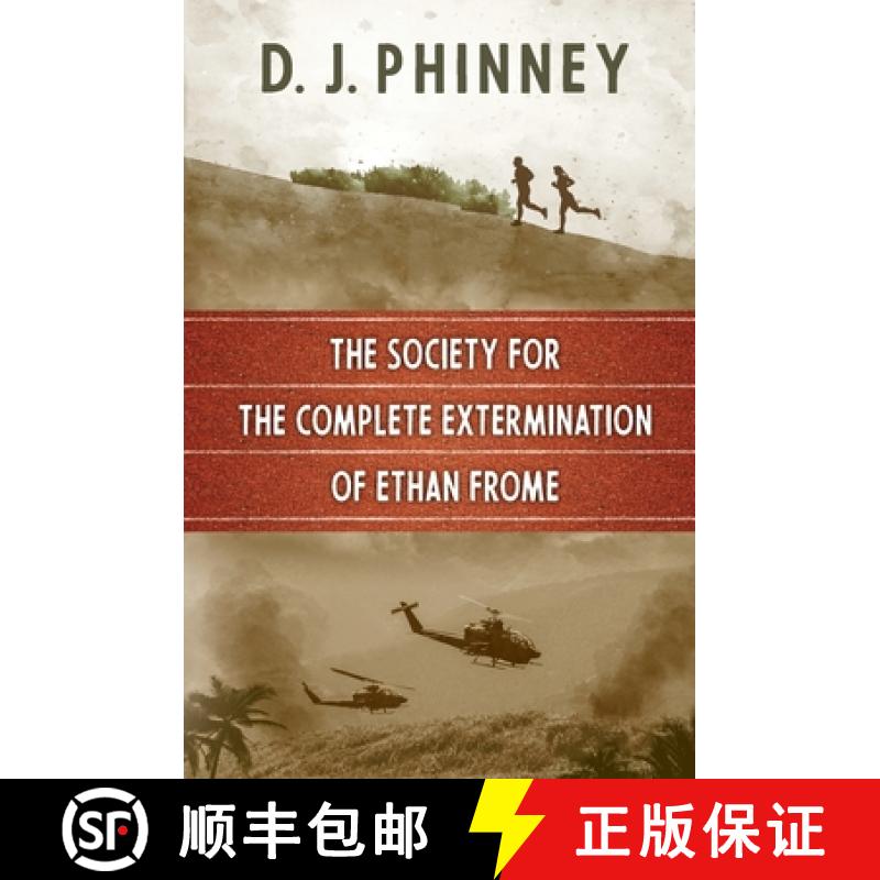 【2-3周达】The Society for the Complete Extermination of Ethan Frome [9781732903470]