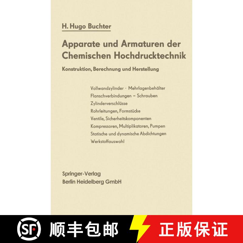 【3-4周达】Apparate und Armaturen der Chemischen Hochdrucktechnik: Konstruktion, Berechnung und Herst... [9783662111666] - 实物图