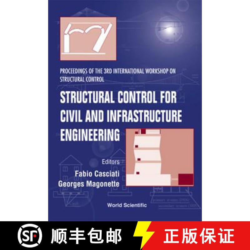 【3-4周达】Structural Control for Civil & Infrastructure Engineering, Procs of the 3rd Intl Workshop ... [9789810244750]