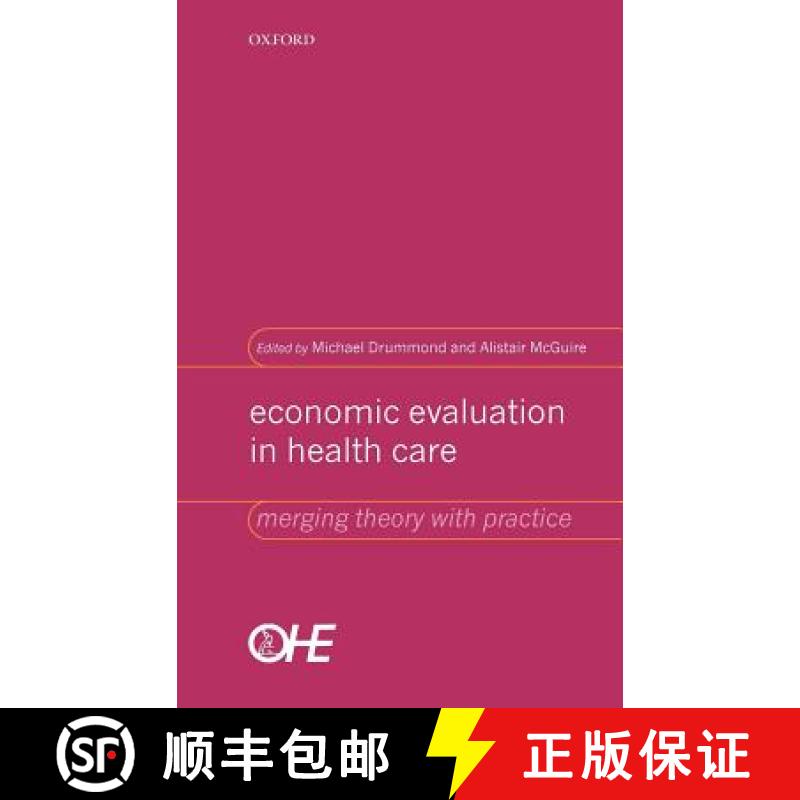 【2-3周达】Economic Evaluation in Health Care: Merging Theory with Practice [9780192631770]