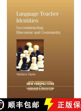 【3-4周达】Language Teacher Identities : Co-constructing Discourse and Community [9781847690814]