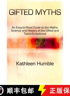 【3-4周达】Gifted Myths: An Easy-to-Read Guide to Myths on the Gifted and Twice-Exceptional [9780692174975]