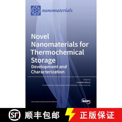 【3-4周达】精装 Novel Nanomaterials for Thermochemical Storage: Development and Characterization [9783036507583]