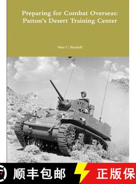 【3-4周达】Preparing for Combat Overseas: Patton's Desert Training Center [9781365054525]