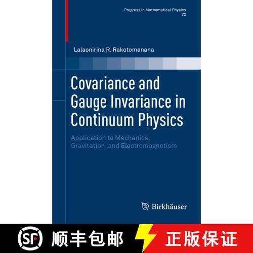【3-4周达】精装 Covariance and Gauge Invariance in Continuum Physics : Application to Mechanics, Grav... [9783319917818]