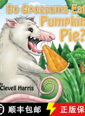 【3-4周达】Do Opossums Eat Pumpkin Pie? [9780999646823]