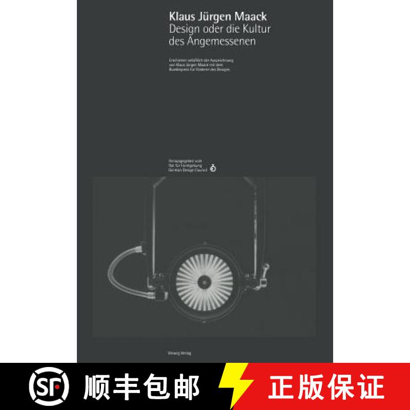 【3-4周达】Klaus Jürgen Maack Design Oder Die Kultur Des Angemessenen: Erschienen Anläßlich Der Au... [9783322831484]