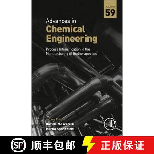 【3-4周达】Process Intensification in the Manufacturing of Biotherapeutics: Volume 59 [9780323913553]