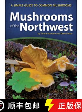【3-4周达】Mushrooms of the Northwest: A Simple Guide to Common Mushrooms [9781591937920]