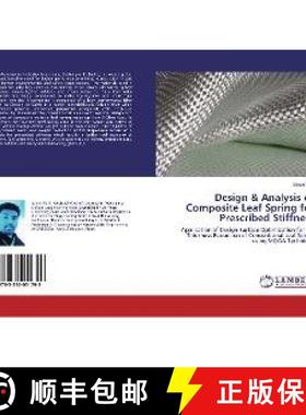 预订 Design & Analysis of Composite Leaf Spring for Prescribed Stiffness [9783330051799]