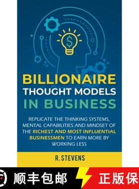 【3-4周达】精装 Billionaire Thought Models in Business: Replicate the thinking systems, mental capabi... [9781951999575]
