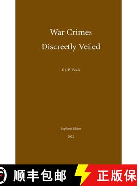 预订 War Crimes Discreetly Veiled [9781737276067]