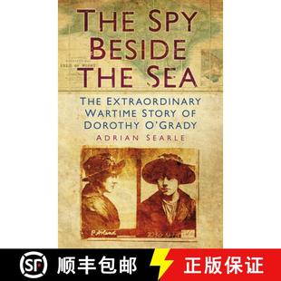 Dorothy 4周达 Beside Spy Sea Story The Wartime Extraordinary 9780752479637 Grady the
