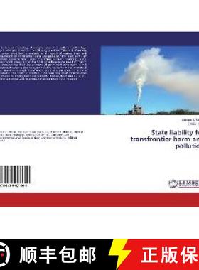 预订 State liability for transfrontier harm and pollution [9786139921669]