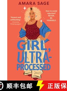 【3-4周达】Girl, Ultra-Processed : A bold, body-positive YA about friendship, dating and self-love. [9780571385911]