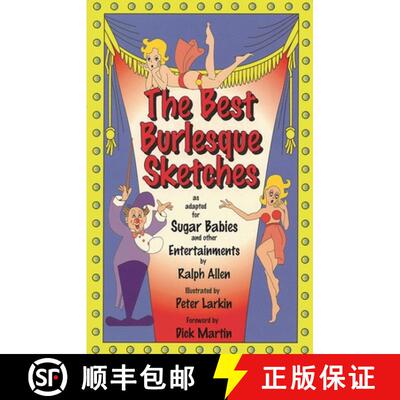 【3-4周达】The Best Burlesque Sketches : As Adapted for Sugar Babies and Other Entertainments [9781557831897]