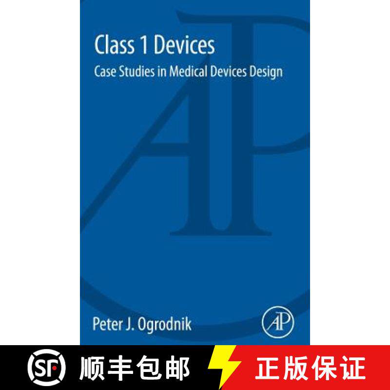 【3-4周达】Class 1 Devices: Case Studies in Medical Devices Design [9780128000281]