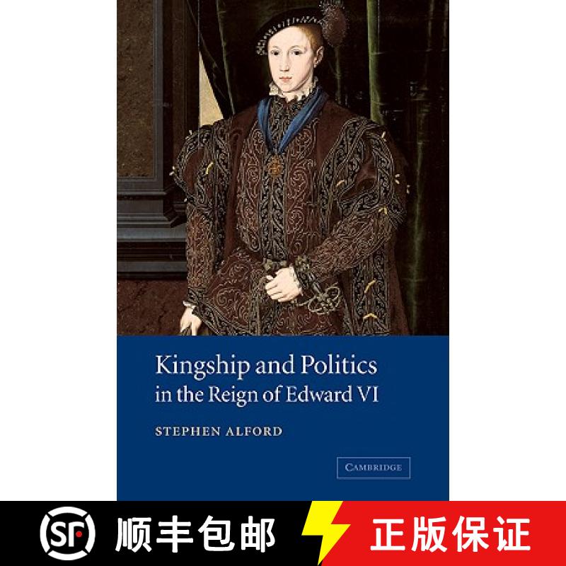 【3-4周达】Kingship and Politics in the Reign of Edward VI [9780521039710]