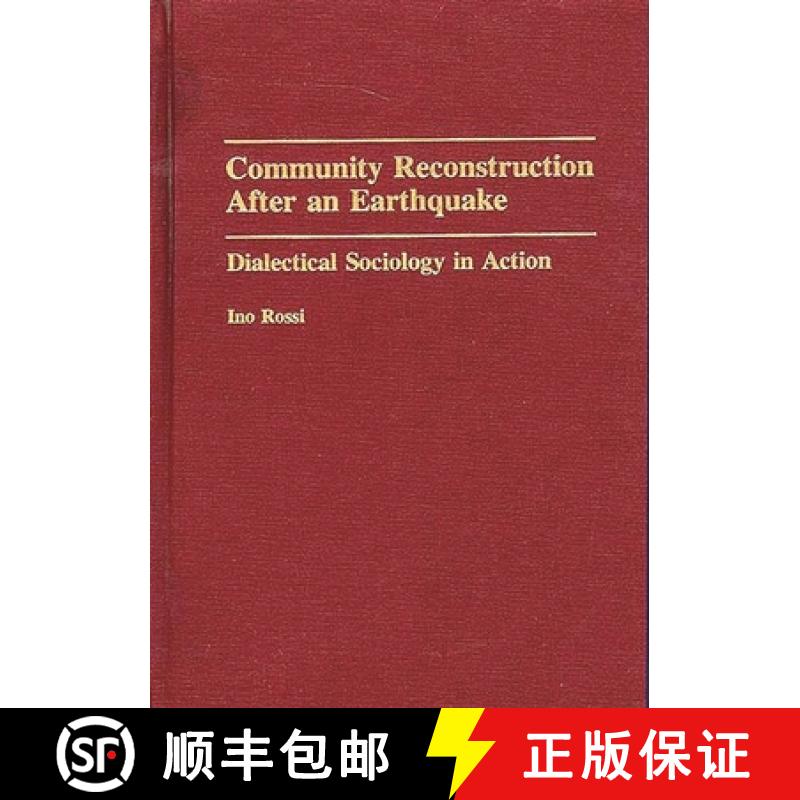 【3-4周达】Community Reconstruction After an Earthquake: Dialectical Sociology in Action [9780275946029]