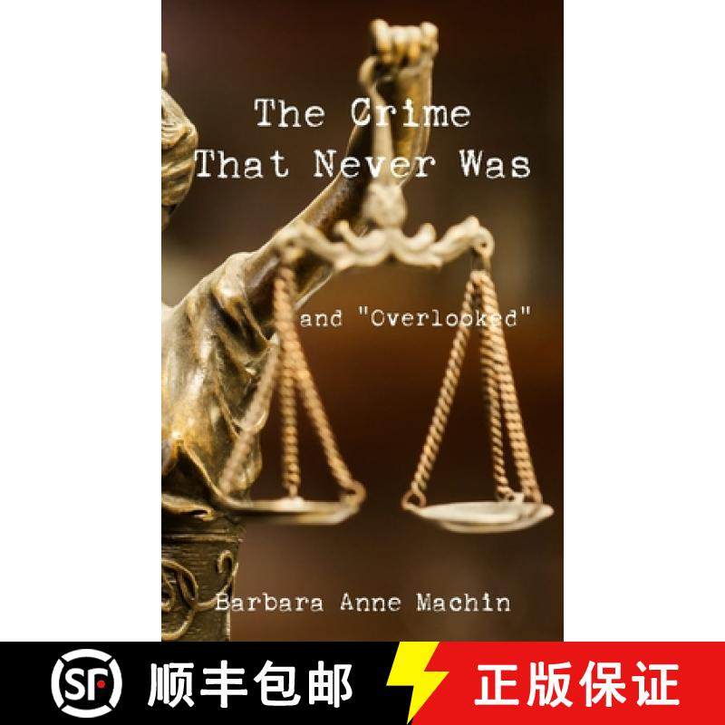 【3-4周达】The Crime That Never Was: And Overlooked [9781800316041]