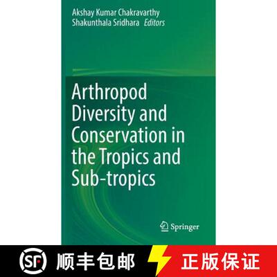 【3-4周达】Arthropod Diversity and Conservation in the Tropics and Sub-Tropics [9789811015175]