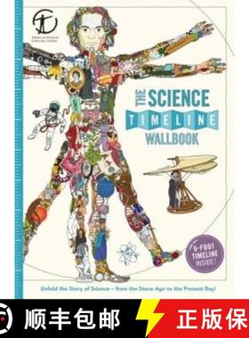 预订 The Science Timeline Wallbook: Unfold the Story of Inventions--From the Stone Age to the Present... [9780993284755]
