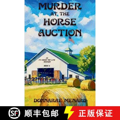 【3-4周达】Murder at the Horse Auction: An It's Never Too Late Mystery [9798898203054]