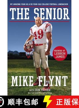 【3-4周达】The Senior: My Amazing Year as a 59-Year-Old College Football Linebacker [9781400337446]