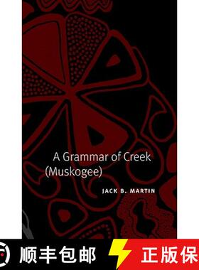【3-4周达】A Grammar of Creek (Muskogee) [9780803211063]
