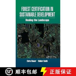 Sustainable 4周达 Certification Landscape 9781138427143 Healing Development Forest the