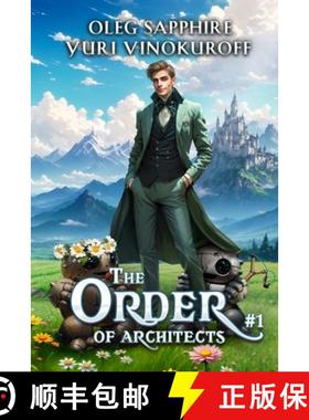 预订 The Order of Architects (Book 1): A Portal Progression Fantasy Series [9788076935303]